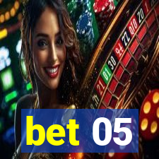 bet 05